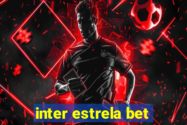 inter estrela bet